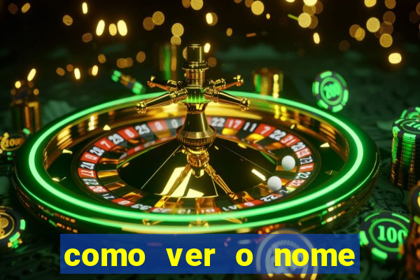 como ver o nome da rifa antes de abrir